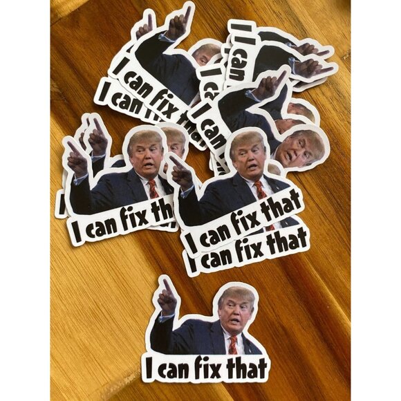 50 Donald Trump I CAN FIX THAT Stickers Decal Gas Pump Station 2" Trump Sticker - Picture 2 of 7